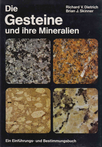 Die Gesteine und ihr Mineralien