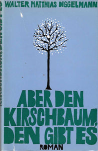 Aber den Kirschbaum, den gibt es