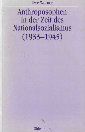Anthroposophen in der Zeit des Nationalsozialismus (1933 - 1945)