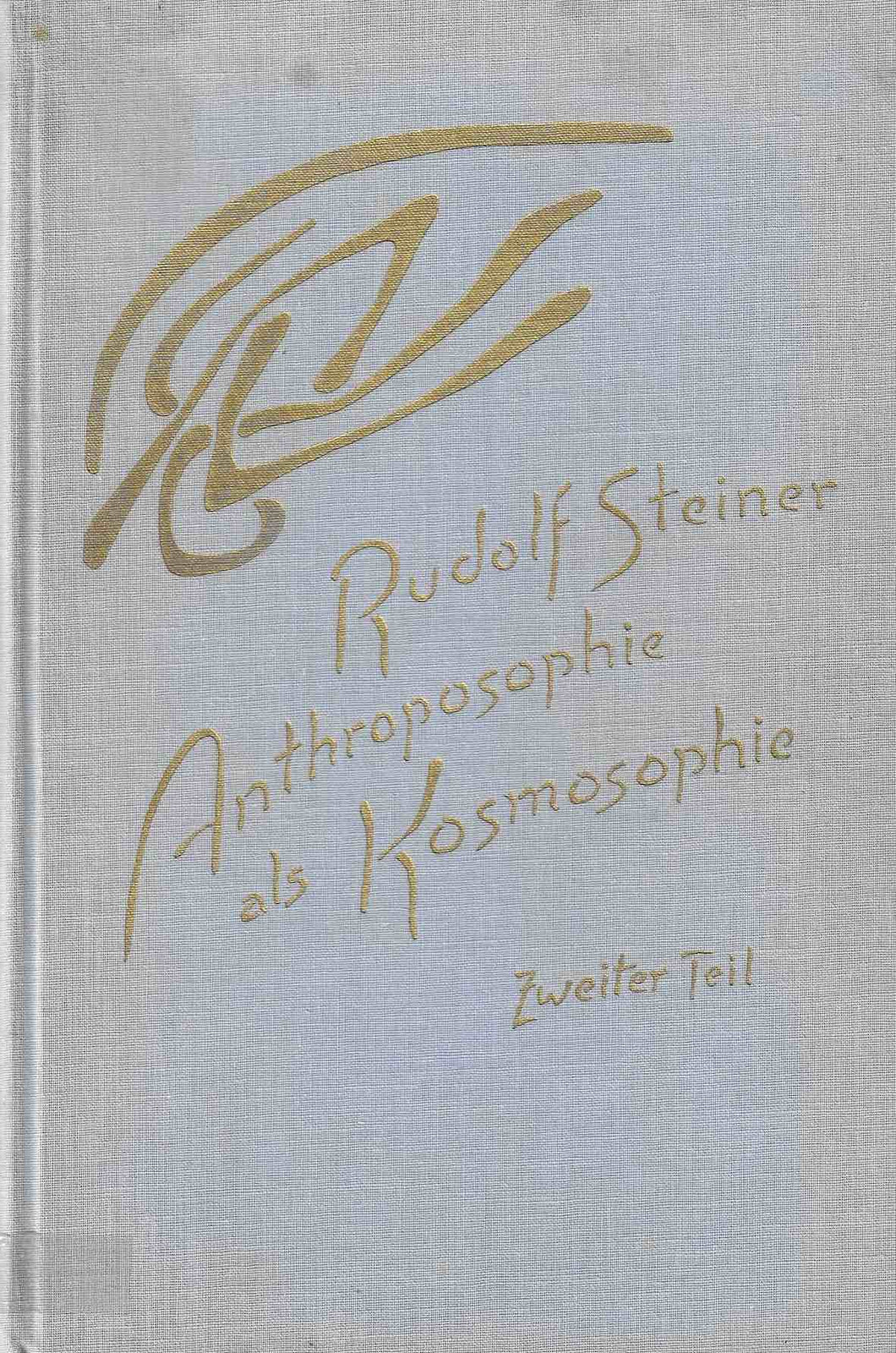 Anthroposophie als Kosmosophie