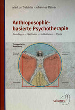 Laden Sie das Bild in den Galerie-Viewer, Anthroposophie - basierte Psychotherapie