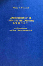 Laden Sie das Bild in den Galerie-Viewer, Anthroposophie und die "Philosophie der Freiheit"