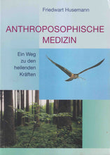 Laden Sie das Bild in den Galerie-Viewer, Anthroposophische Medizin