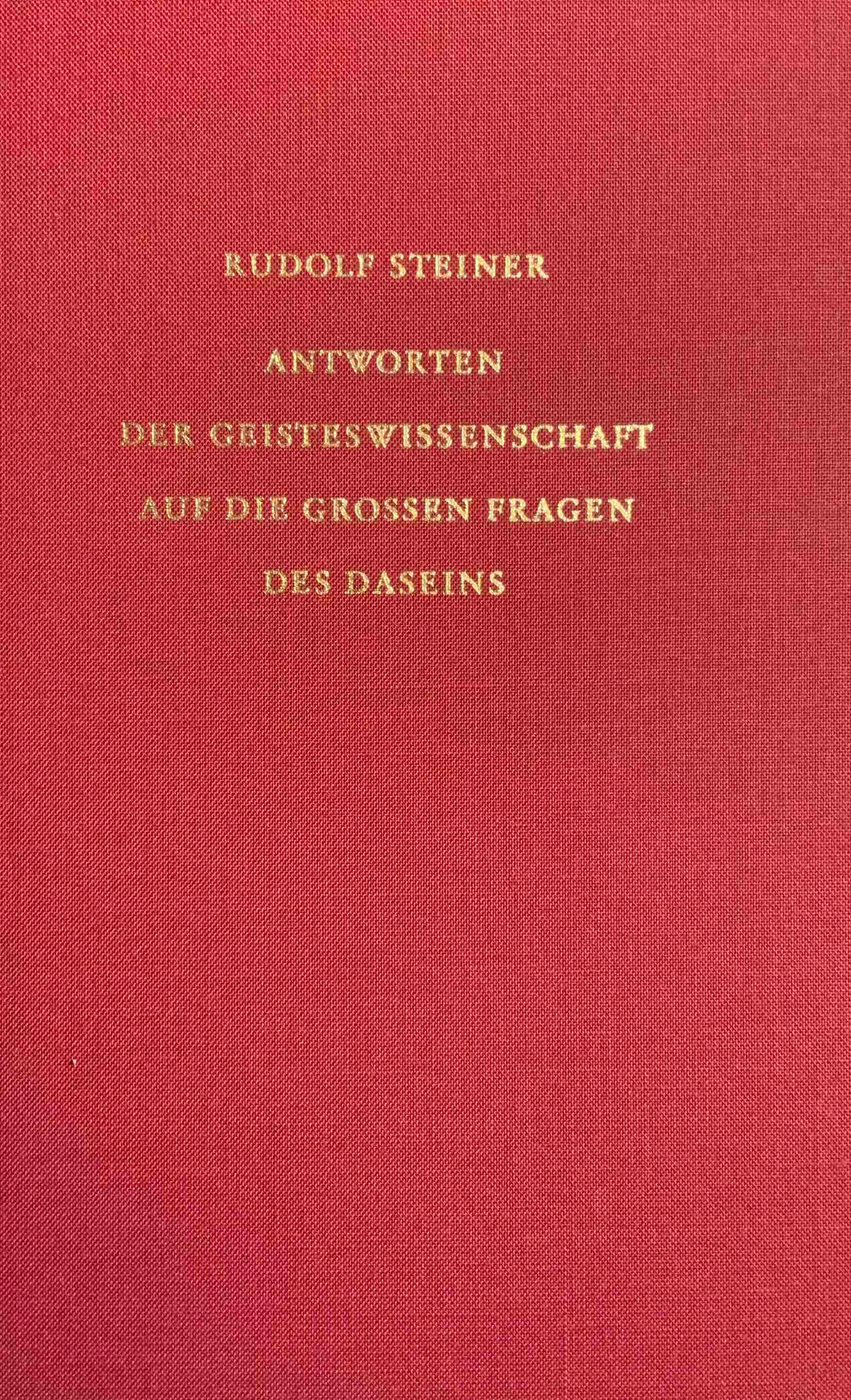 Antworten der Geisteswissenschaft auf die grossen Fragen des Daseins