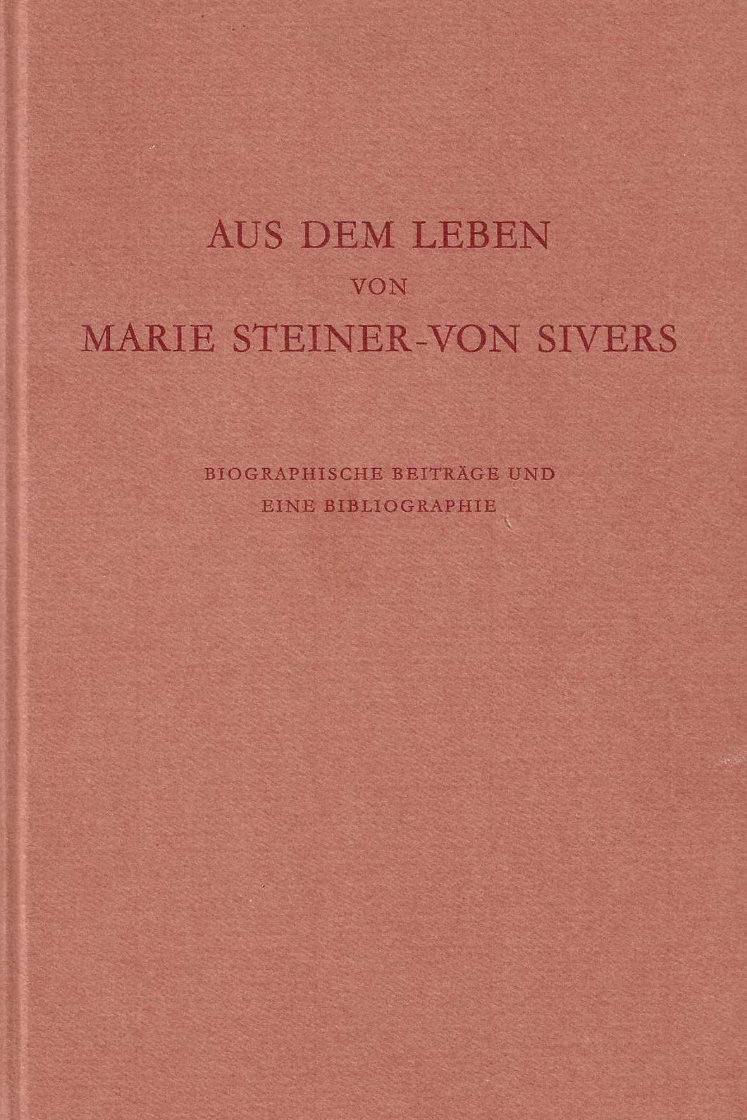 Aus dem Leben von Marie Steiner-von Sievers