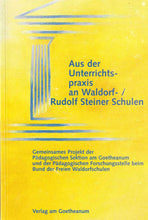 Laden Sie das Bild in den Galerie-Viewer, Aus der Unterrichtspraxis an Waldorfschulen/Rudolf Steiner Schulen