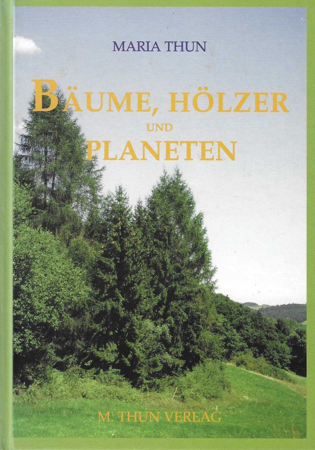 Bäume, Hölzer und Planeten