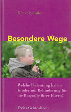 Laden Sie das Bild in den Galerie-Viewer, Besondere Wege