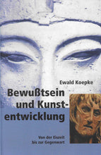 Laden Sie das Bild in den Galerie-Viewer, Bewußtsein und Kunstentwicklung