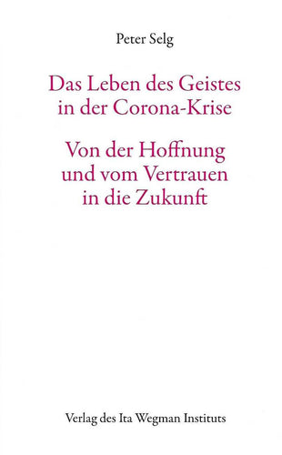 Das Leben des Geistes in der Corona-Krise