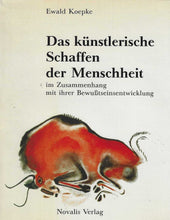 Laden Sie das Bild in den Galerie-Viewer, Das künstlerische Schaffen der Menschheit