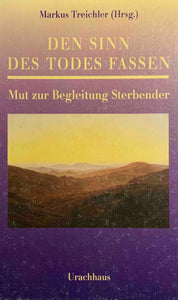 Den Sinn des Todes fassen