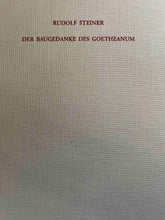 Laden Sie das Bild in den Galerie-Viewer, Der Baugedanke des Goetheanum
