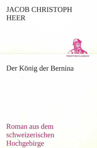 Der König der Bernina