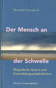 Der Mensch an der Schwelle