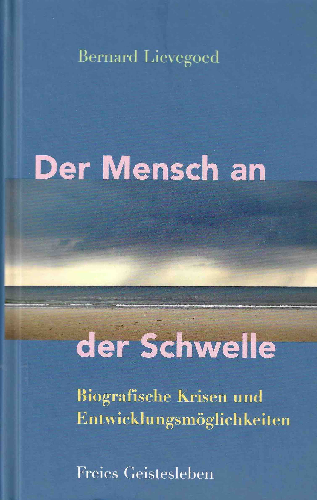 Der Mensch an der Schwelle