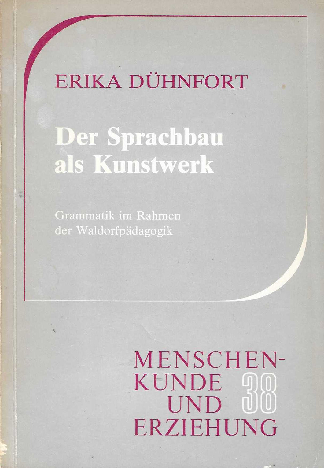 Der Sprachbau als Kunstwerk