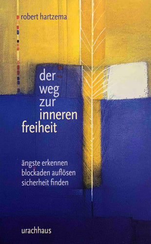 Der Weg zur inneren Freiheit