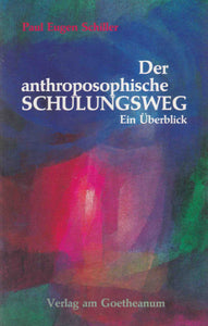 Der anthroposophische Schulungsweg