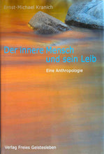 Laden Sie das Bild in den Galerie-Viewer, Der innere Mensch und sein Leib