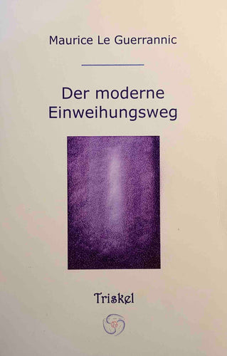 Der moderne Einweihungsweg