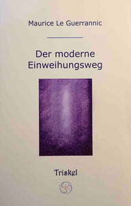 Der moderne Einweihungsweg