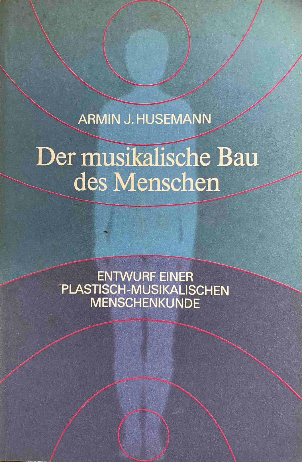 Der musikalische Bau des Menschen