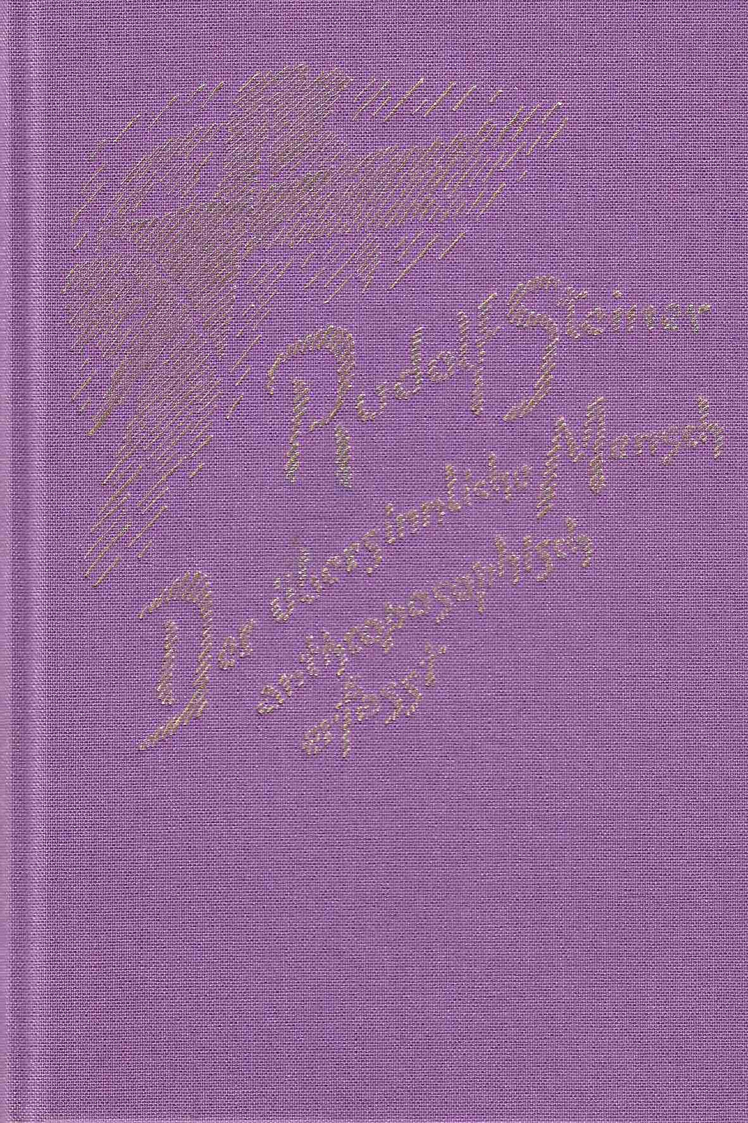 Der übersinnliche Mensch anthroposophisch erfasst