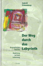 Laden Sie das Bild in den Galerie-Viewer, Der Weg durch das Labyrinth