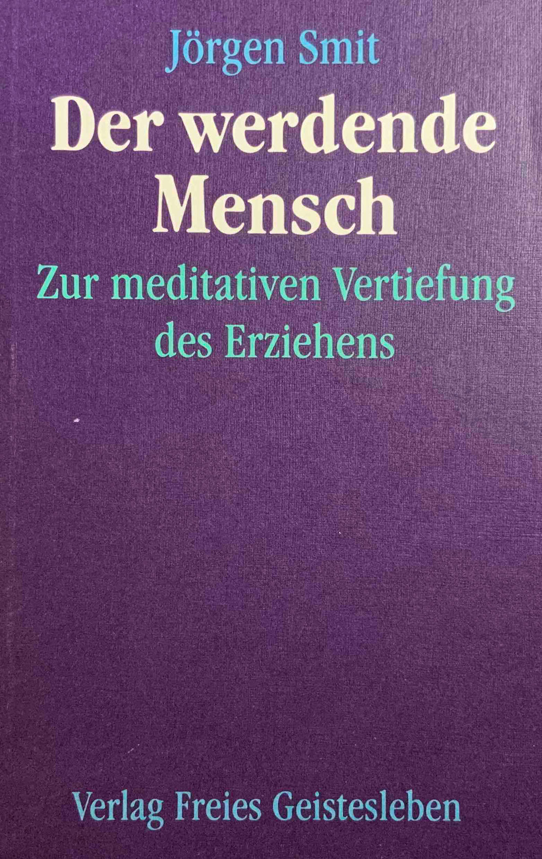 Der werdende Mensch