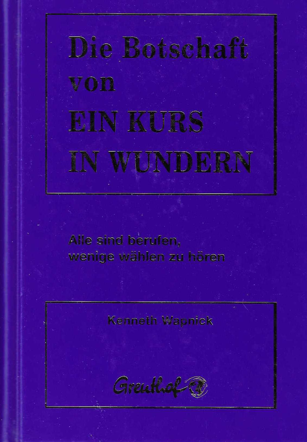 Die Botschaft von Ein Kurs in Wundern