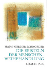 Laden Sie das Bild in den Galerie-Viewer, Die Episteln der Menschenweihehandlung