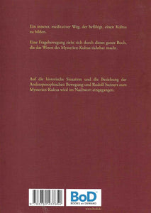 Die Frage nach einem zeitgemässen Mysterien-Kultus