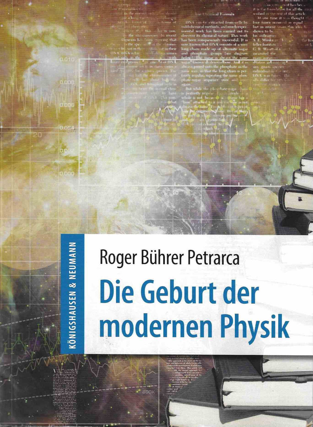 Die Geburt der modernen Physik