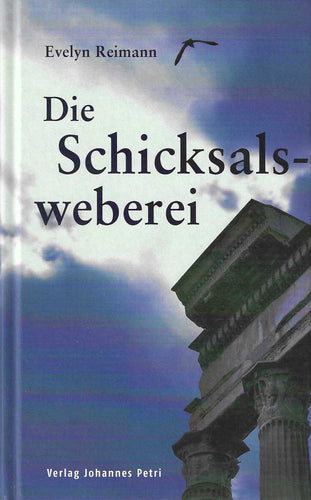 Die Schicksalsweberei