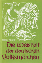 Laden Sie das Bild in den Galerie-Viewer, Die Weisheit der deutschen Volksmärchen