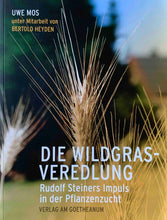 Laden Sie das Bild in den Galerie-Viewer, Die Wildgrasveredelung