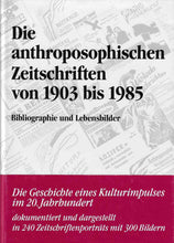 Laden Sie das Bild in den Galerie-Viewer, Die anthroposophischen Zeitschriften von 1903 bis 1985