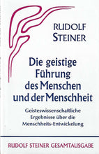 Laden Sie das Bild in den Galerie-Viewer, Die geistige Führung des Menschen und der Menschheit