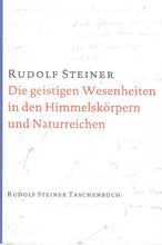 Laden Sie das Bild in den Galerie-Viewer, Die geistigen Wesenheiten in den Himmelskörpern und Naturreichen