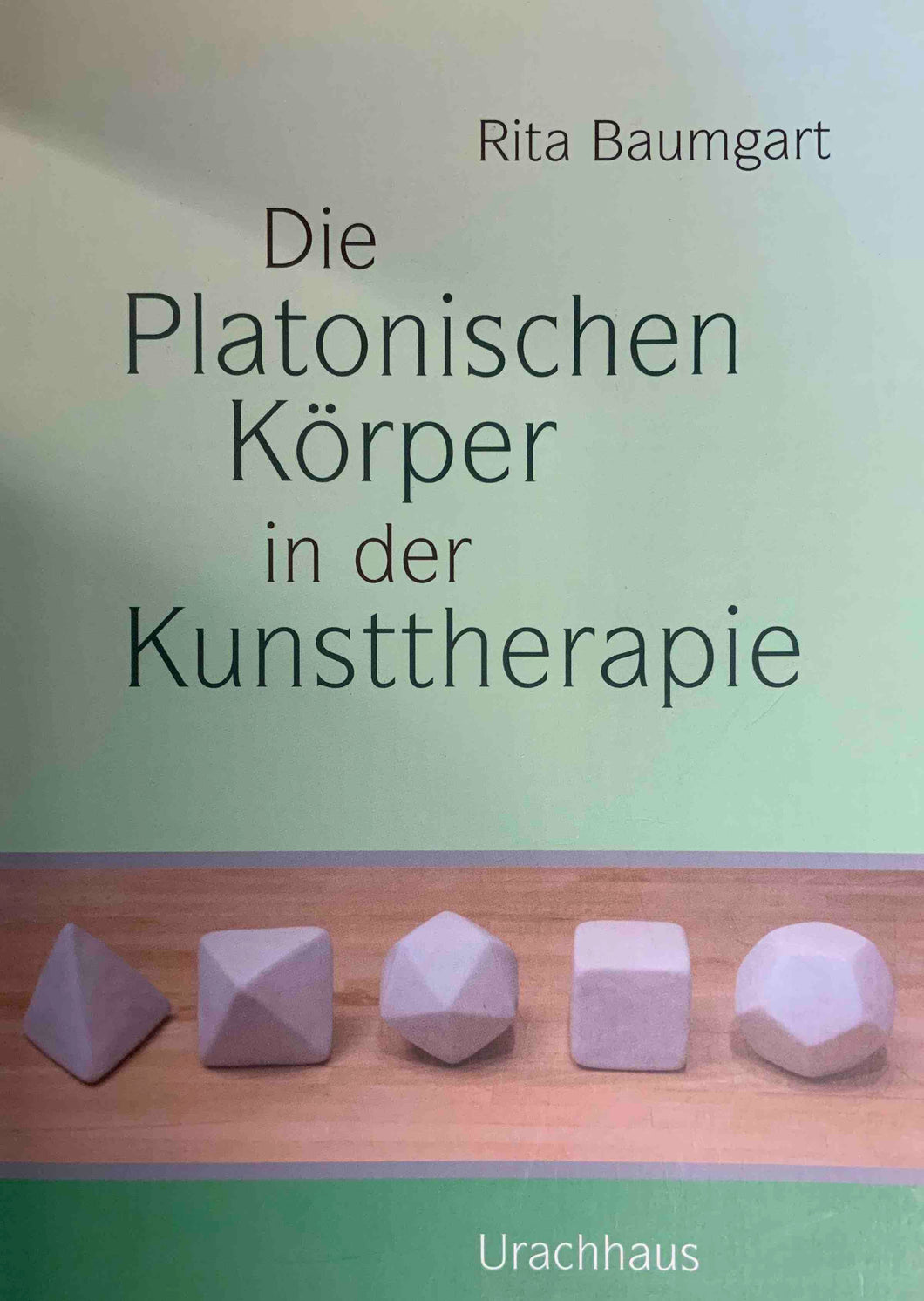 Die Platonischen Körper in der Kunsttherapie