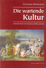 Laden Sie das Bild in den Galerie-Viewer, Die wartende Kultur