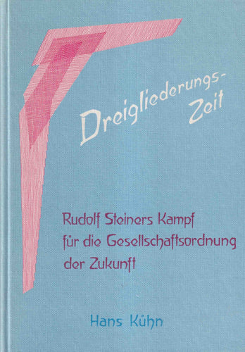 Die Dreigliederungs-Zeit