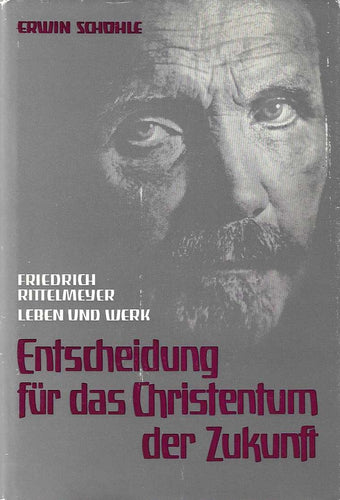 Entscheidung für das Christentum der Zukunft