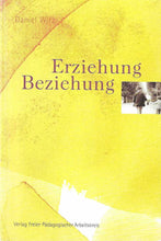 Laden Sie das Bild in den Galerie-Viewer, Erziehung Beziehung