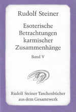 Laden Sie das Bild in den Galerie-Viewer, Esoterische Betrachtungen karmischer Zusammenhänge Band V