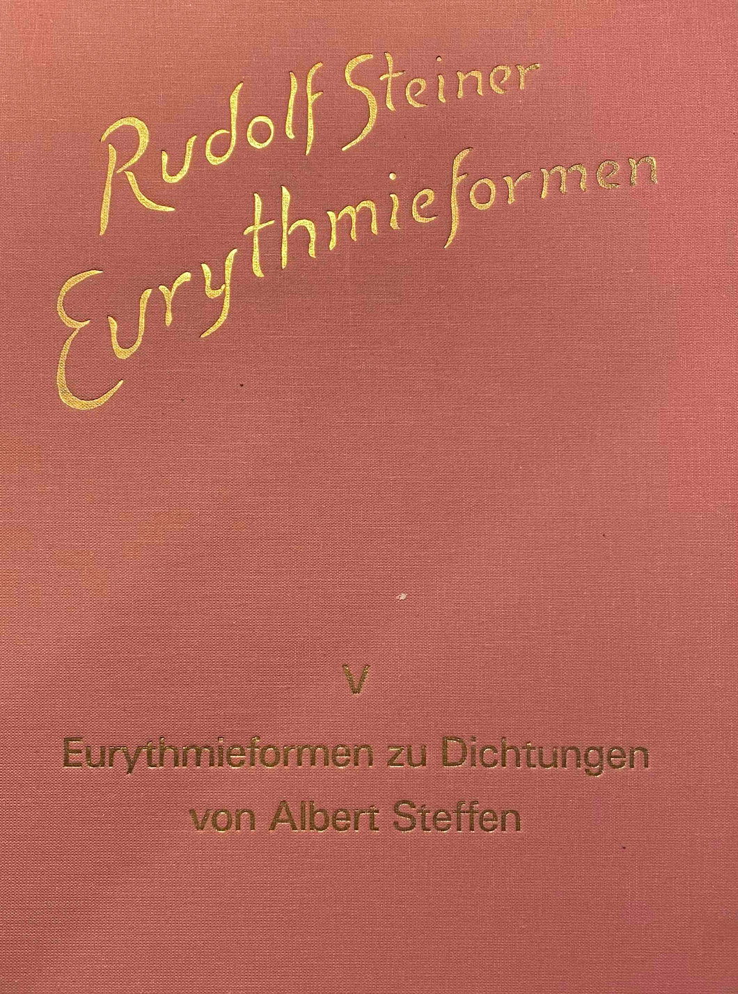 Eurythmieformen zu Dichtungen von Albert Steffen