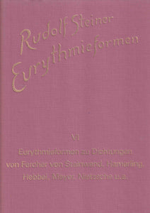 Eurythmieformen zu Dichtungen von Fercher von Steinwand, Hamlering, Hebbel, Meyer, Nietzsche u.a.