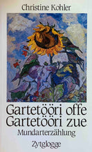 Laden Sie das Bild in den Galerie-Viewer, Gartetööri offe - Gartetöörli zue