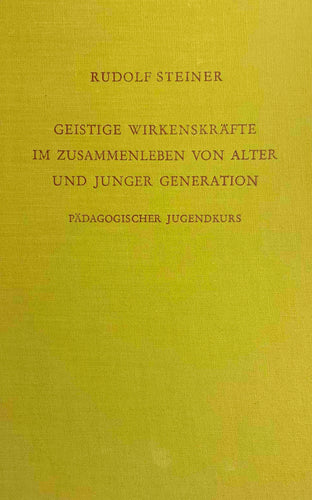 Geistige Wirkenskräfte im Zusammenhang von alter und junger Generation